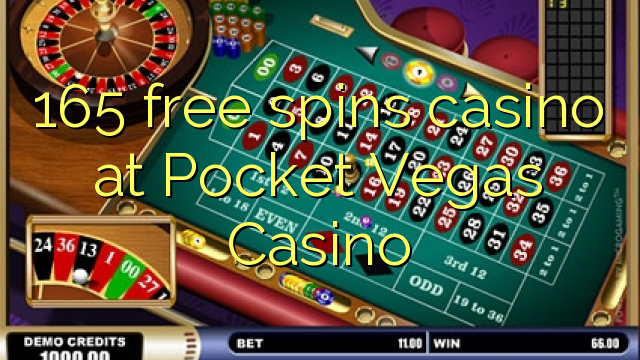 165 free spins casino at Pocket Vegas Casino 165 free spins casino at Pocket Vegas Casino