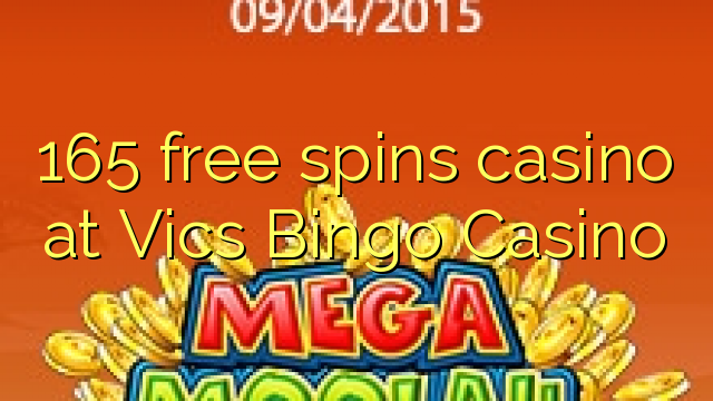 Deducit ad liberum online bingo Bonus 165 Vics