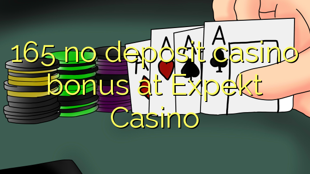 165 no deposit casino bonus at Expekt Casino