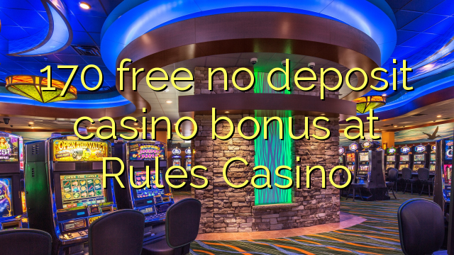 170 qoidalari Casino hech depozit kazino bonus ozod