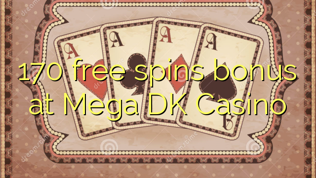 I-170 yamahhala i-spin bonus e-Mega DK Casino