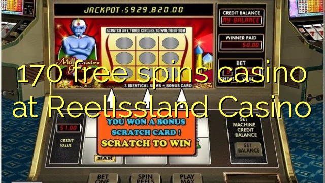 170 livre gira casino em ReelIssland Casino