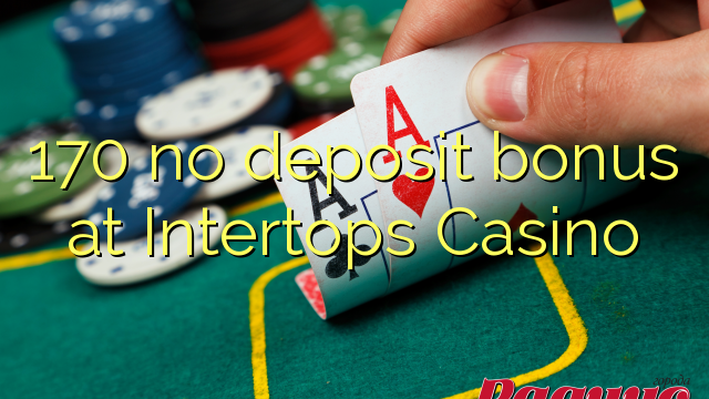 170 no deposit bonus at Intertops Casino