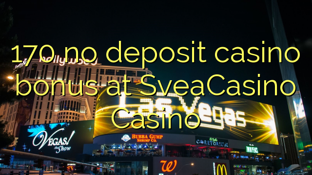SveaCasino дээр 170 казиногийн урамшуулал байхгүй