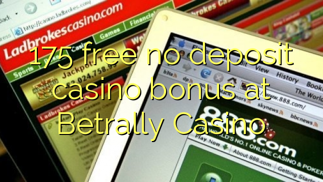 175 free no deposit casino bonus at Betrally Casino