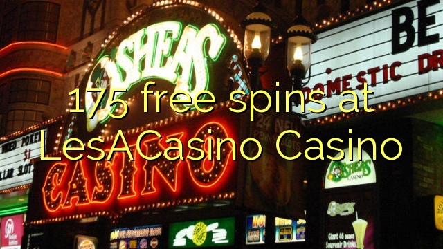 175 free spins at LesACasino 