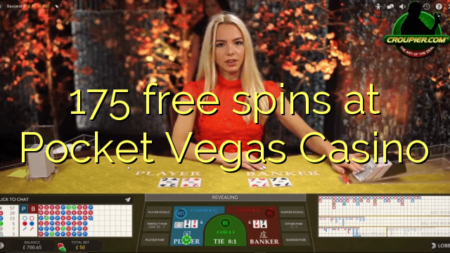 175 free spins at Pocket Vegas Casino