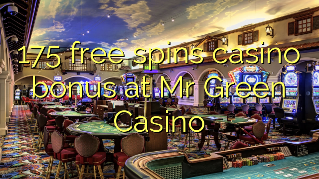 175 Freispiele Casino Bonus bei Mr Green Casino