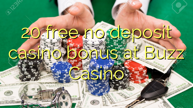 20 frigöra no deposit casino bonus på Buzz Casino
