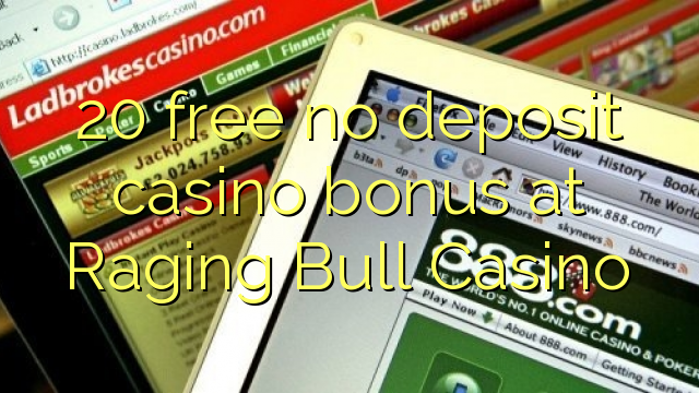 20 free no deposit casino bonus at Raging Bull Casino