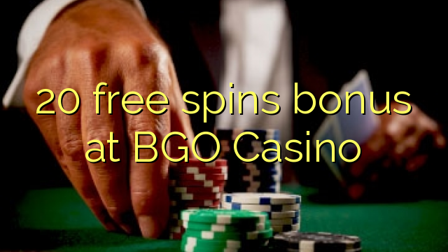 20 free spins bonusu BGO Casino