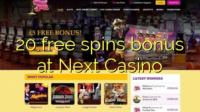20 free spins bonus at Next Casino