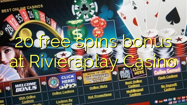 20 free spins bonus at Rivieraplay Casino