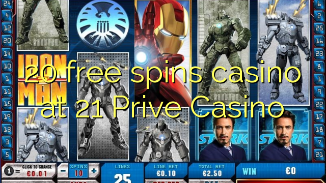 20 free spins casino at 21 Prive Casino