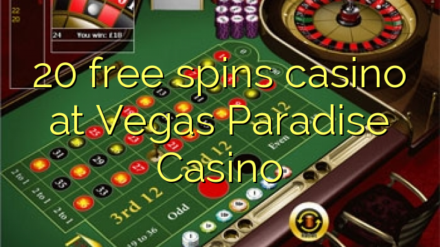 20 free spins casino sa Vegas Paradise Casino