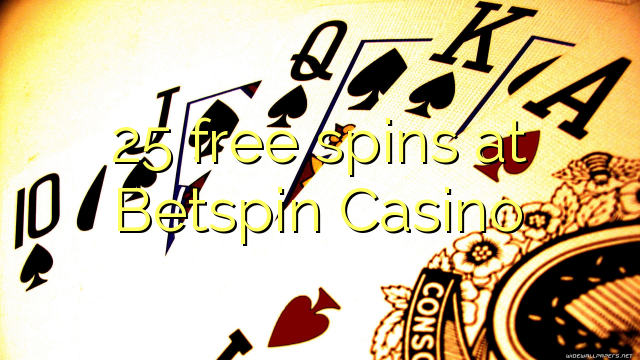 25 gratis spins bij Betspin Casino
