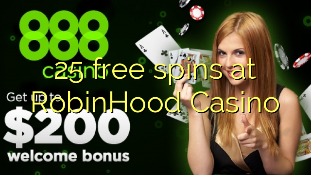 25 rrotullime falas në Robinhood Casino
