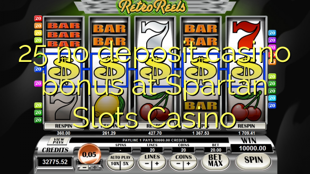 25 ohne Einzahlung Casino Bonus bei Spartan Slots Casino