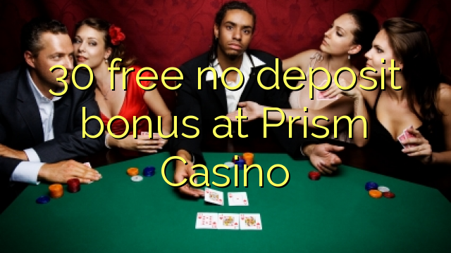 30 ingyenes bónusz a Prism Casino-ban