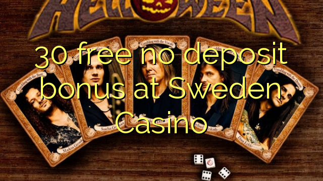 30 free no deposit bonus at Sweden Casino