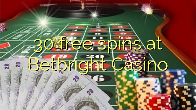 30 free spins at Betbright Casino