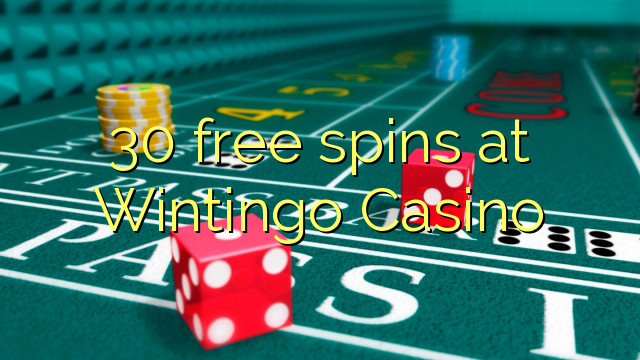 30 spins senza à Wintingo Casino