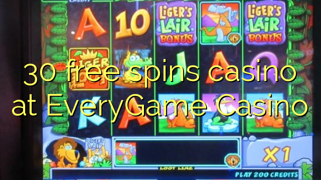 30 free spins casino at EveryGame Casino