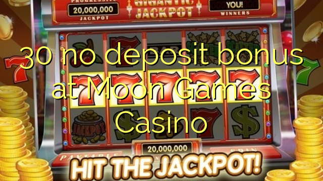 30 no deposit bonus at Moon Games Casino