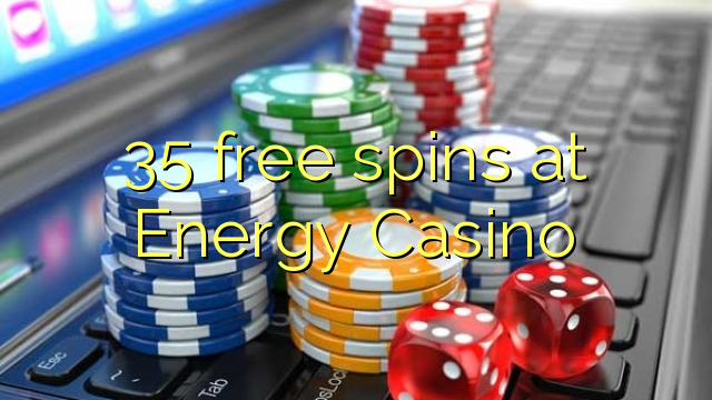 35 free spins at Energy Casino