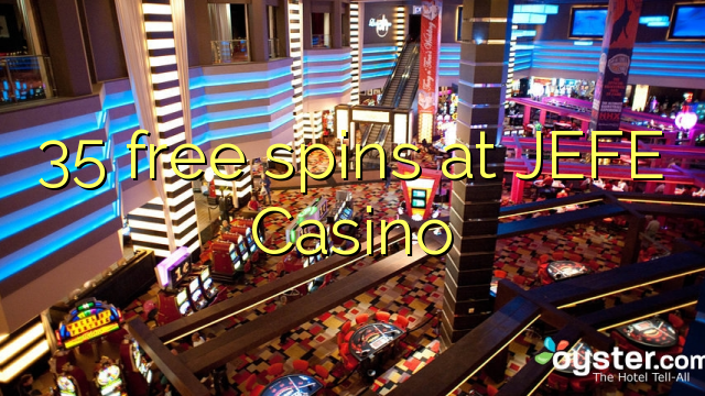 35 free spins at JEFE Casino