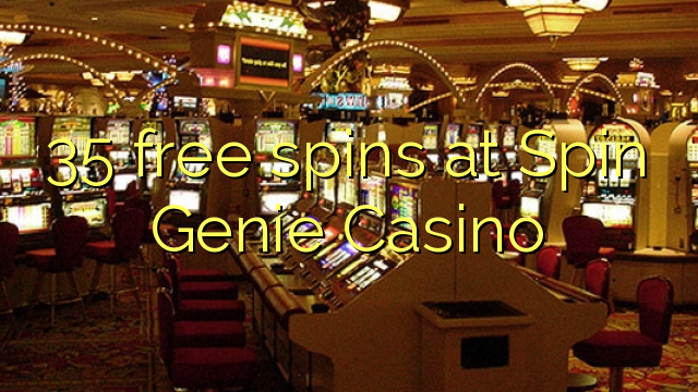 35 frije spins by Spin Genie Casino