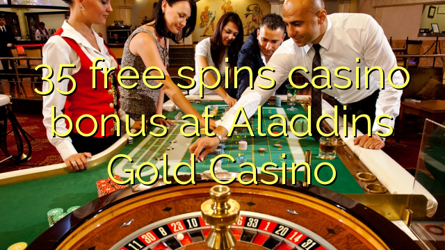 35 free inā Casino bonus i Aladdins Gold Casino