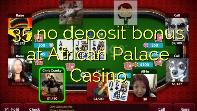 35 ekki innborgunarbónus hjá African Palace Casino