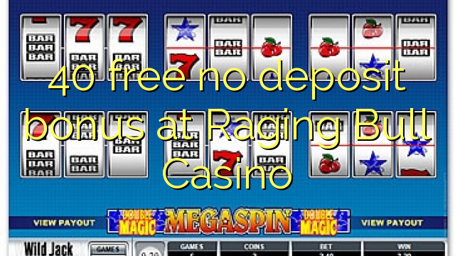 raging bull casino 100 no deposit