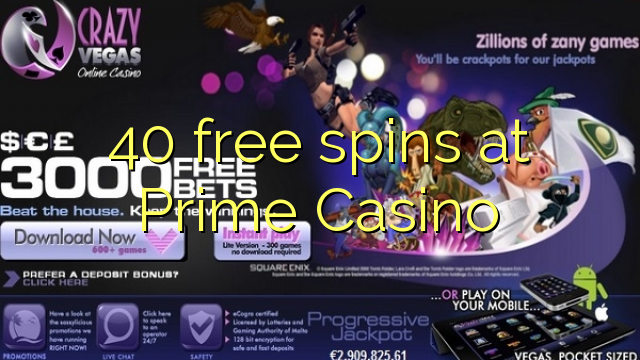 40 gira gratuïtament a Prime Casino