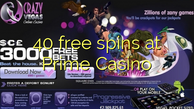 40 free spins at Prime Casino