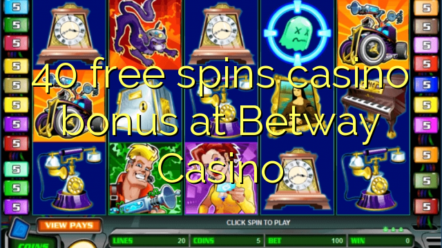 40 bepul Betway Casino kazino bonus Spin