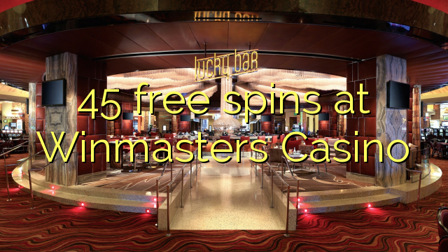 45 free spins at Winmasters Casino