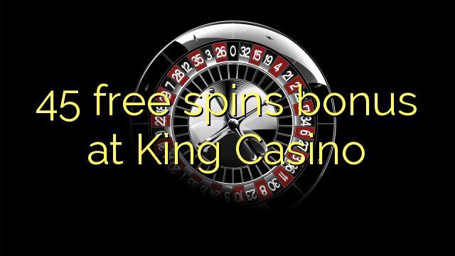 45 бесплатни бодови на King Casino