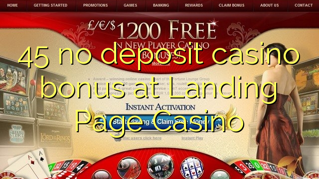 45 no deposit casino bonus at Landing Page Casino