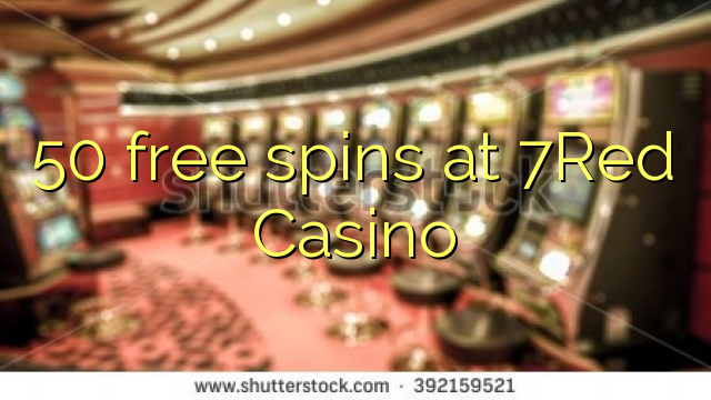 50 free spins at 7Red Casino