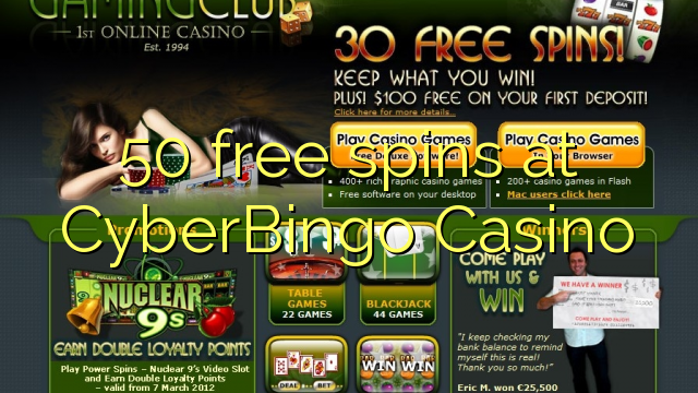 50 free spins at CyberBingo Casino