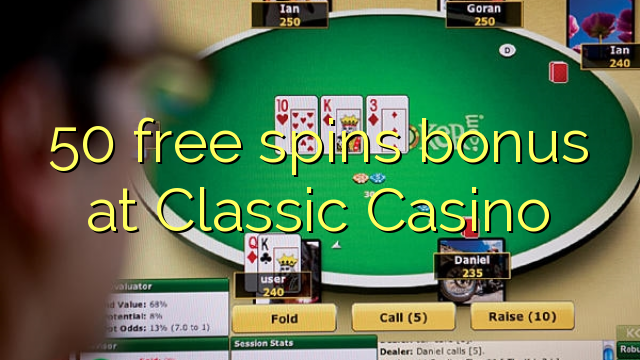 50 free spins bonus at Classic Casino