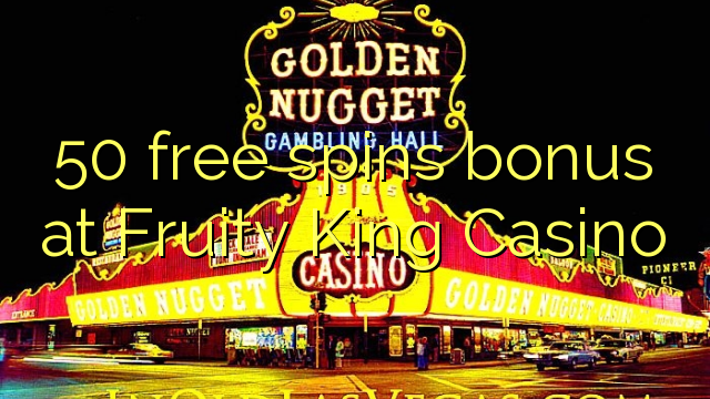 50 უფასო ტრიალებს ბონუს Fruity King Casino