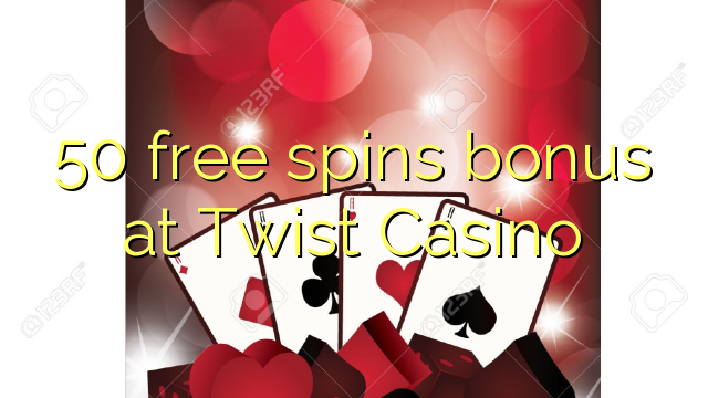 Ang 50 free spins bonus sa Twist Casino