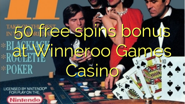 50 free spins bonus at Winneroo Games Casino