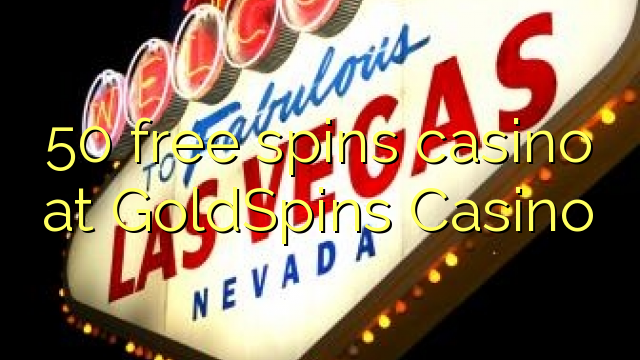 50 слободен врти казиното во GoldSpins Казино