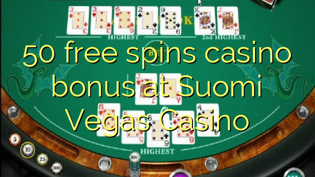 50 free spins casino bonus at Suomi Vegas Casino