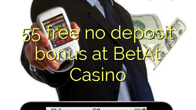 55- ը անվճար խաղաթղթեր չունի BetAt Casino- ում