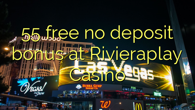 Rivieraplay Casino의 55가지 무료 무입금 보너스